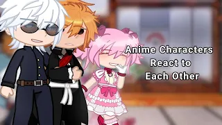 Anime Characters react to each other ~ JJK, Bleach, BSD, Madoka Magica, Neon Gensis [INTRODUCTION]