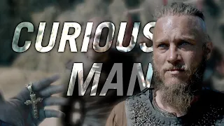 (Vikings) Ragnar Lothbrok | Curious Man