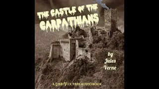The Castle of the Carpathians - Jules Verne (1828 - 1905) - CHAPTER 6