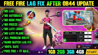 FREE FIRE LAG FIX 1GB 2GB RAM | FREE FIRE LAG FIX AFTER OB44 UPDATE | FF MAX LAG FIX CONFIG FILE