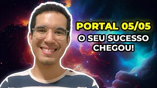 PORTAL 05/05 ✨ - Prepare-se para MANIFESTAR o seu Desejo