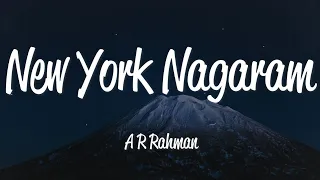 New York Nagaram (Lyrics) - A.R. Rahman