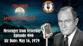 CBS Radio Mystery Theater: Messenger from Yesterday | Air Date: May 16, 1979