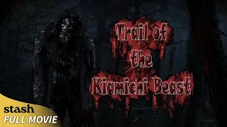 Trail of the Kiamichi Beast | Investigation Documentary | Full Movie | Bigfoot