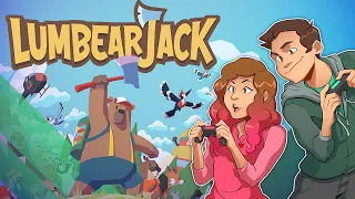 LumbearJack - Let's fix the woods, I HAVE AN AX