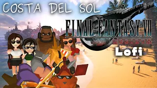 Final Fantasy 7 REBIRTH: Costa del SOL Lofi & Chill MIX