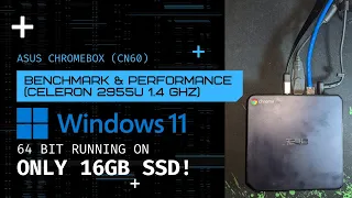 WOW! 16GB SSD CAN RUN WINDOWS 11 64BIT | CELERON 2955U BENCHMARK & PERFORMANCE | ASUS CHROMEBOX CN60