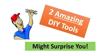 Two Essential Tools for every DIYer