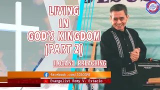 (ILOCANO PREACHING) LIVING IN GOD'S KINGDOM (PART 2)