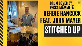 Drum Cover by Pekka Mämmelä: Stitched Up by Herbie Hancock feat. John Mayer