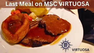 Sailing For Southampton Our Last Meal on MSC VIRTUOSA