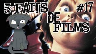 5 FAITS DE FILMS #17 Chucky 1 (Jeux d'enfants)