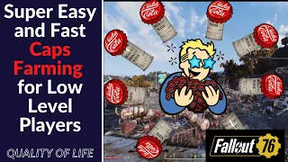 Fallout76 Easiest and fastest Low Level Cap Farming