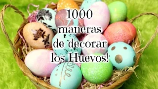 1000 maneras de DECORAR LOS HUEVOS DE PASCUA ❤