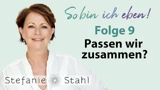 Stefanie Stahl #9 | Passen wir zusammen? | So bin ich eben Podcast