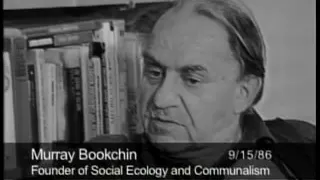 Murray Bookchin on the immorality of the Left (1986)