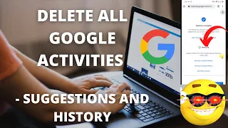 How to Delete All Google Activities - Suggestions And History