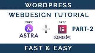 Complete Free Astra Theme Tutorial | Part 2 | Free Wordpress Theme