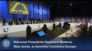 Discursul Președintei Republicii Moldova, Maia Sandu, la Summitul Consiliului Europei