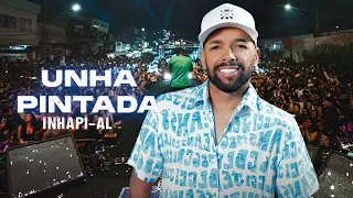 Unha Pintada ao vivo em Inhapi - AL