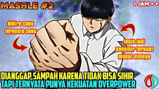 DIKIRA LEMAH  CUPU DI AKADEMI TAPI KALAHKAN ORGANISASI TERKUAT SENDIRIAN  - alur cerita anime mashel