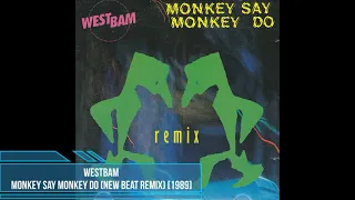 WestBam - Monkey Say Monkey Do (New Beat Remix) [1989]