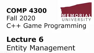 COMP4300 - Game Programming - Lecture 06 - Entity Management + 2D Game Math