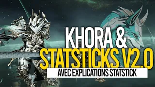 STATSTICKS & REVIEW RAPIDE DE KHORA 2023/2024 - Builds FR, Tips - #warframefr