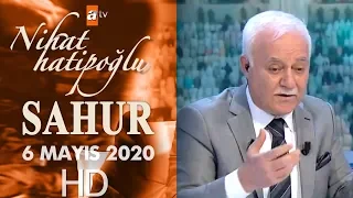 Nihat Hatipoğlu ile Sahur - 6 Mayıs 2020