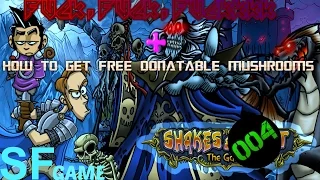 Fuck,Fuck,FUCKKKK!!!!!+How to get free donatable mushrooms!!!Shakes and Fidget episode 4