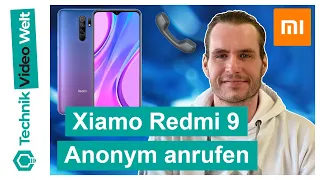 Xiaomi Redmi 9 📱 Anonym anrufen - Rufnummer unterdrücken