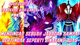 MEMPEREBUTKAN SEBUAH J4B4T4N [ ALUR CERITA P.R.G ] PART 9