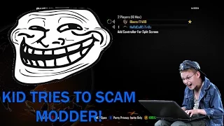 Kid tries to scam a modder! (Backfires)