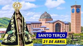 SANTO TERÇO DE APARECIDA DE HOJE - 21/04/2024 | MISTÉRIOS GLORIOSOS | 4º DOMINGO DA PÁSCOA