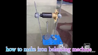 how to make iron balancing machine