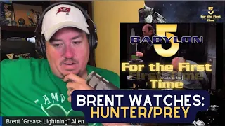 Brent Watches - Hunter/Prey | Babylon 5 For the First Time 02x13 | Reaction Video