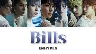 カナルビ 【 Bills 】 ENHYPEN 日本語字幕 & 韓国語歌詞