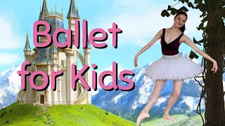 Ballet for Kids Absolute beginner Ages 5+