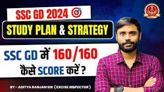 🔴 SSC GD STUDY PLAN & STRATEGY 2024 || SSC GD Syllabus 2024 By Aditya Ranjan Sir  | Rankers Gurukul