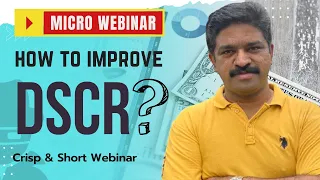 Micro Webinar | How to Improve DSCR?
