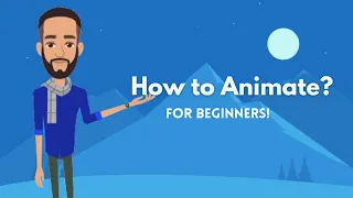 How to animate? [for beginners!]