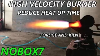 High Velocity Kiln and Forge  burns any fuel waste oil nozzle