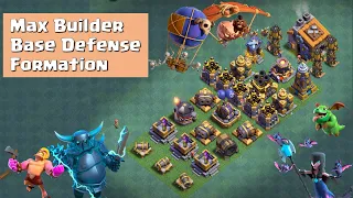 Max Builder Base Defense Formation vs All Max Troops - Clash of Clans