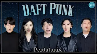 [아카펠라] Daft Punk - Pentatonix (Cover)