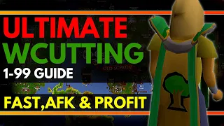 OSRS - Ultimate 1-99 Woodcutting Guide - Profitable Method - ( EVERYTHING YOU NEED TO KNOW )