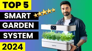 Top 5 Best Smart Garden System 2024 | Best Indoor Hydroponic Systems 2024