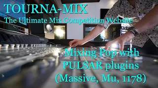Mixing pop with Pulsar Plugins (Massive/Mu/1178)