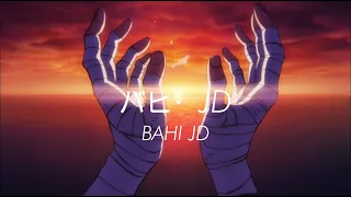 バヒ・JD (Bahi JD) Sakuga MAD