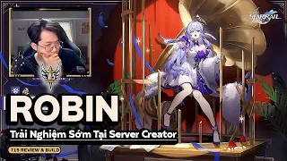 ROBIN có thực sự mạnh? - Trải Nghiệm Sớm Phiên Bản 2.2! #honkaistarrail #Robin #hoyocreators