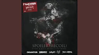 Spoiler Recoil (Gigantor Remix)